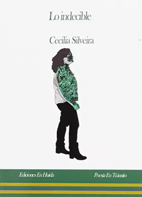 Couverture du produit · LO INDECIBLE (Poesía En Tránsito)