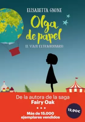 Couverture du produit · Olga de papel. El viaje extraordinario: El Viaje Extraordinario/ The Extraordinary Journey (INFANTIL / JUVENIL)