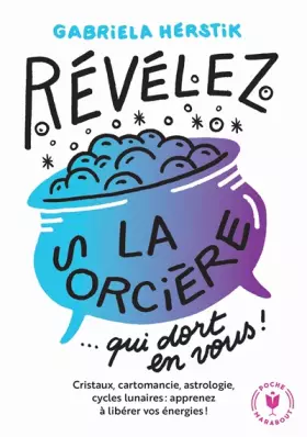 Couverture du produit · Révélez la sorcière qui dort en vous !