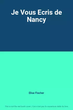 Couverture du produit · Je Vous Ecris de Nancy
