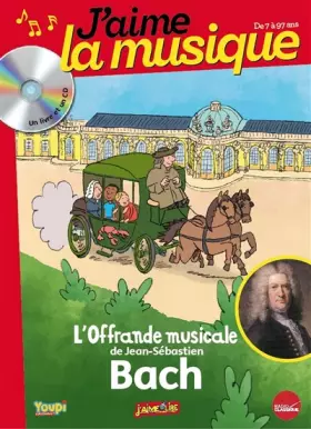 Couverture du produit · J'aime la musique : L'offrande musicale de Jean-Sébastien Bach