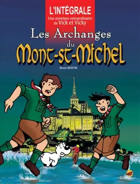 Couverture du produit · Les archanges du Mont-Saint-Michel: Tome 1, Le manuscrit  Tome 2, Le pardon