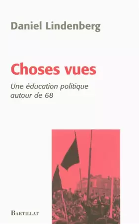 Couverture du produit · Choses vues une éducation politique autour de 68