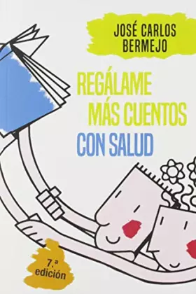 Couverture du produit · Regalame Mas Cuentos con salud: 232 (El Pozo de Siquén)