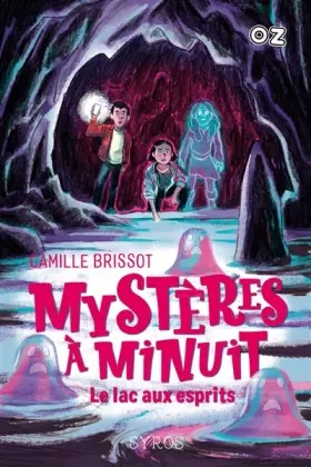 Couverture du produit · Mystères à Minuit - Tome 3 : Le lac aux esprits - collection OZ (3)