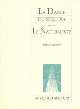Couverture du produit · Danse Du Sequoia Suivi De Le Naturaliste