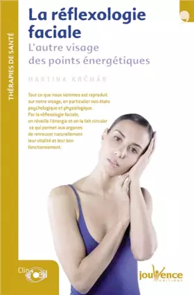 Couverture du produit · n°96 La réflexologie faciale: L'autre visage des points énergétiques
