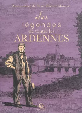 Couverture du produit · Les légendes de toutes les Ardennes