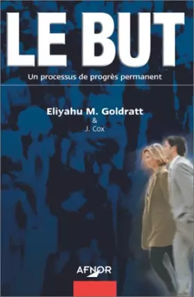 Couverture du produit · Le But : Un processus de progrès permanent
