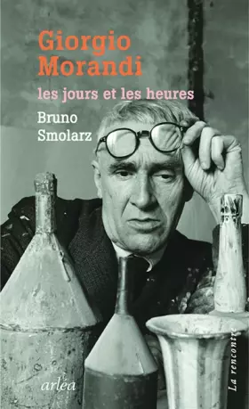 Couverture du produit · Giorgio Morandi. Les jours et les heures
