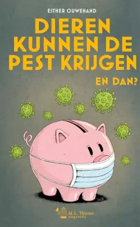 Couverture du produit · Dieren kunnen de pest krijgen. En dan?