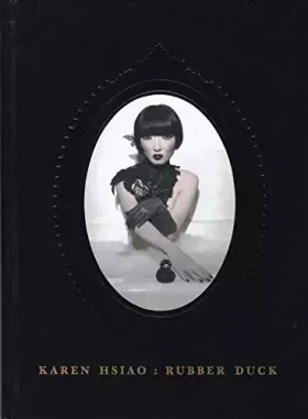 Couverture du produit · Karen Hsiao: Rubber Duck