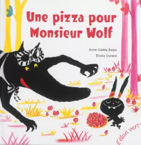 Couverture du produit · Une pizza pour monsieur Wolf