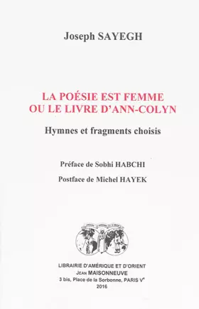 Couverture du produit · La poésie est femme, ou le livre d'Ann-Colyn: Hymnes et fragments choisis