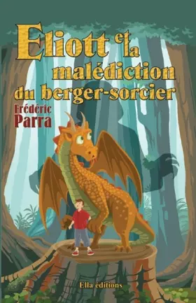 Couverture du produit · Eliott et la malédiction du Berger Sorcier