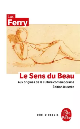 Couverture du produit · Le Sens du Beau : Aux origines de la culture contemporaine