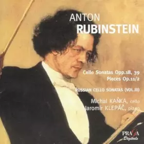 Couverture du produit · Anton Rubinstein - L'Oeuvre pour violoncelle et piano (SACD hybride)