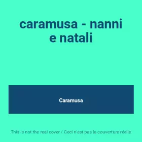 Couverture du produit · caramusa - nanni e natali