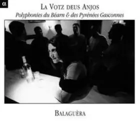 Couverture du produit · La Votz deus Anjos - La voix des Anges (Polyphonies du Béarn & des Pyrénées Gasconnes)
