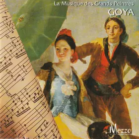 Couverture du produit · La Musique Des Grands Peintres: Goya