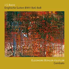 Couverture du produit · Bach : Suites Anglaises Bwv 806-808