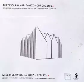 Couverture du produit · Mieczysław Karłowicz Rebirth