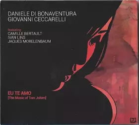 Couverture du produit · Eu Te Amo [The Music Of Tom Jobim]