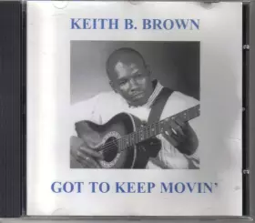 Couverture du produit · Got To Keep Movin'