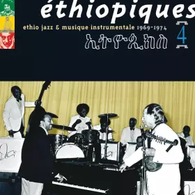 Couverture du produit · Éthiopiques 4: Ethio Jazz & Musique Instrumentale 1969-1974