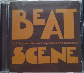 Couverture du produit · Beat Scene - Jack Kerouac, his contemporaries and influences