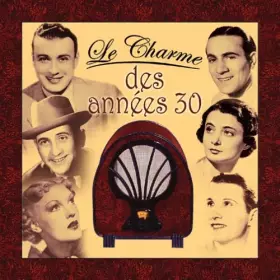 Couverture du produit · Le Charme des Années 30
