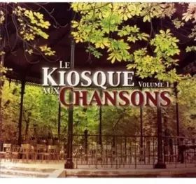 Couverture du produit · Le Kiosque aux Chansons Vol.1 [Import]
