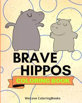 Couverture du produit · Brave Hippos Coloring Book: Coloring Pages For Kids 1-3 years