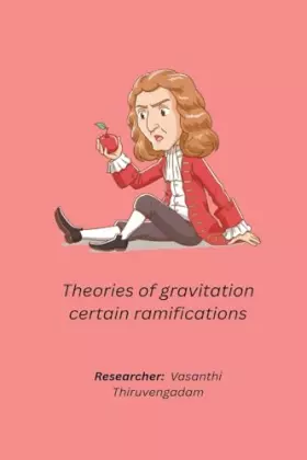 Couverture du produit · Theories of gravitation certain ramifications
