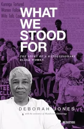 Couverture du produit · What We Stood For: The Story of a Revolutionary Black Woman