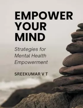 Couverture du produit · Empower Your Mind: Strategies for Mental Health Empowerment