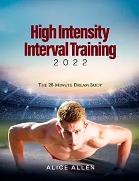 Couverture du produit · High Intensity Interval Training 2022: The 20-Minute Dream Body