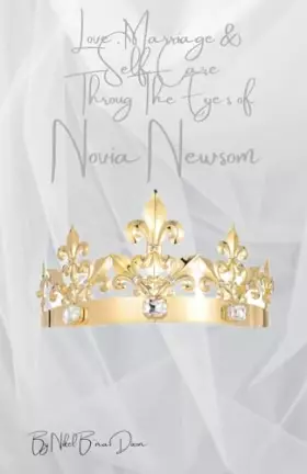 Couverture du produit · Love, Marriage, & Self Care Through The Eyes of Novia Newsom