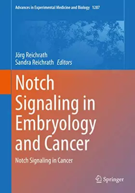 Couverture du produit · Notch Signaling in Embryology and Cancer: Notch Signaling in Cancer (Advances in Experimental Medicine and Biology, 1287, Band