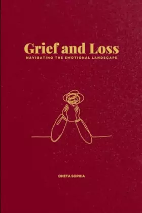 Couverture du produit · Grief and Loss: Navigating the Emotional Landscape