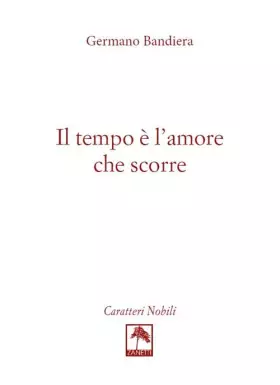 Couverture du produit · Il tempo è l'amore che scorre