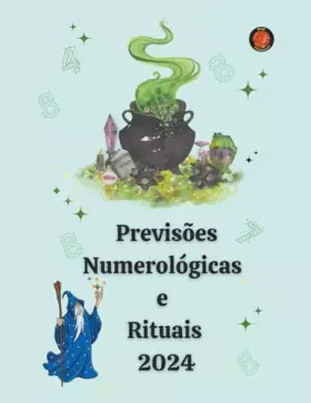 Couverture du produit · Previsões Numerológicas e Rituais 2024 (Portuguese Edition)