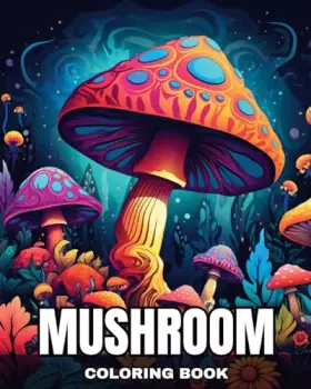 Couverture du produit · Mushroom Coloring Book: Magical Coloring Pages for Adults and Teens Featuring Fantasy Mushrooms
