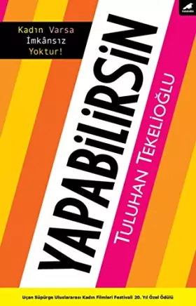 Couverture du produit · Yapabilirsin: Kadın varsa imkansız yoktur! (Turkish Edition)