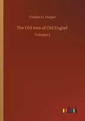 Couverture du produit · The Old Inns of Old Englad: Volume 1