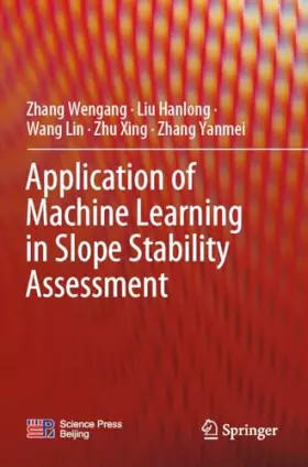 Couverture du produit · Application of Machine Learning in Slope Stability Assessment