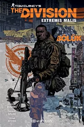 Couverture du produit · Tom Clancy’s The Division Extremis Malis: Bölük