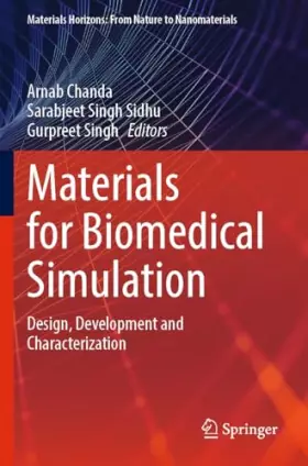Couverture du produit · Materials for Biomedical Simulation: Design, Development and Characterization (Materials Horizons: From Nature to Nanomaterials