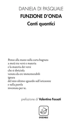 Funzione d'onda. Canti quantici -  Daniela Di Pasquale