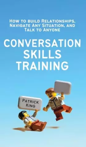 Couverture du produit · Conversation Skills Training: How to Build Relationships, Navigate Any Situation, and Talk to Anyone